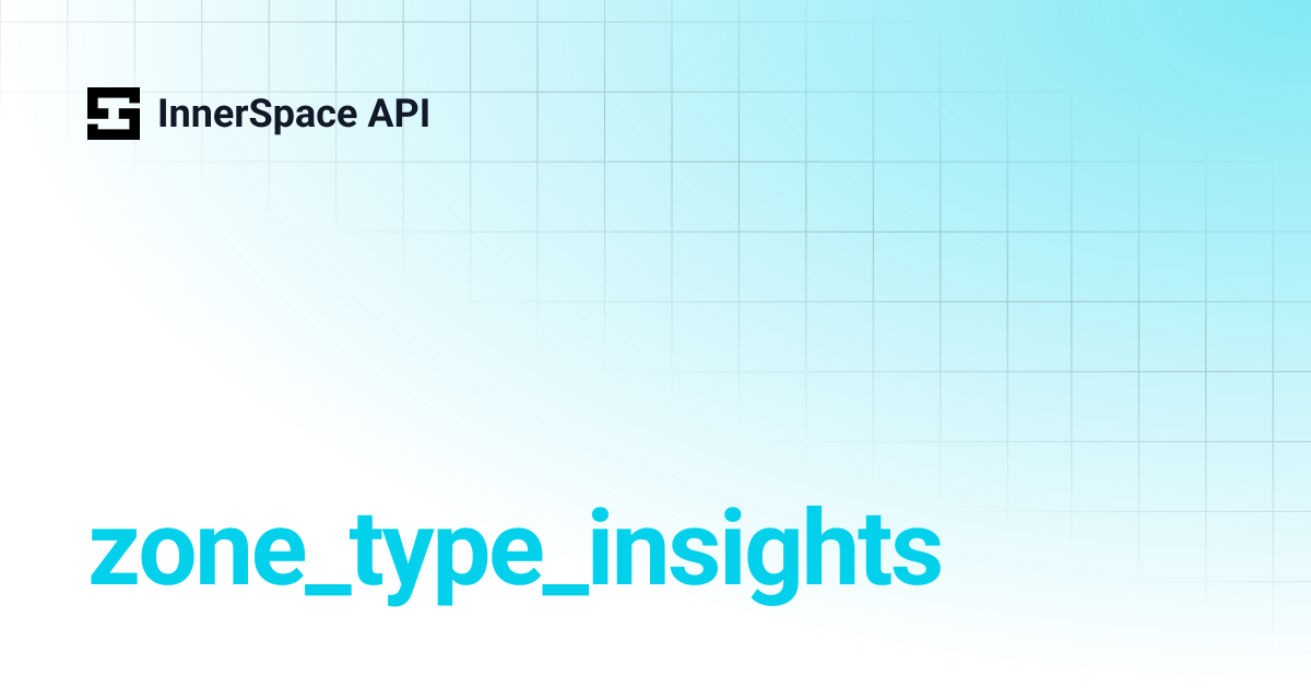 zone_type_insights | InnerSpace API